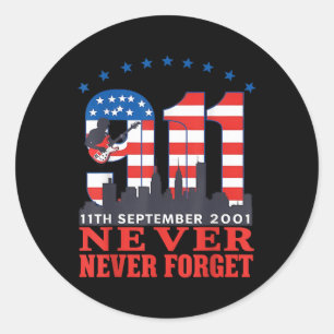 Never Forget September 11 2001 Memorial Day Classic Round Sticker