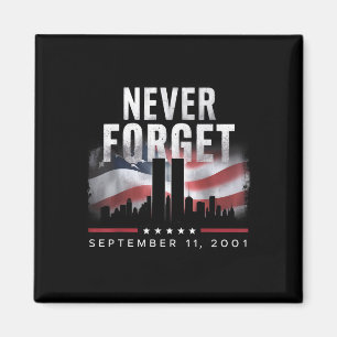 Never Forget September 11 2001 Memorial Day Magnet