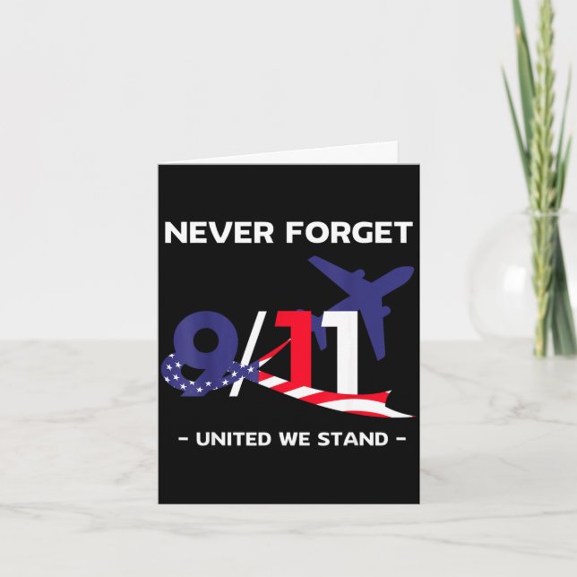 Never forget september 11 2001 memorial day Never  Card (Front)