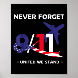 Never forget september 11 2001 memorial day Never Poster