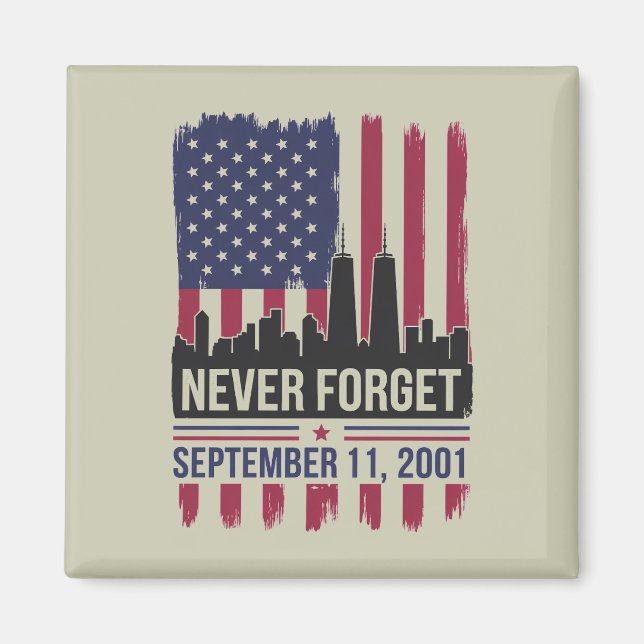 Never Forget September 11 2001 Memorial Day USA Magnet (Front)