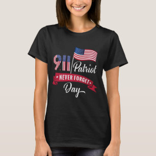 Never Forget September 11 2001 Memorial Flag Shirt