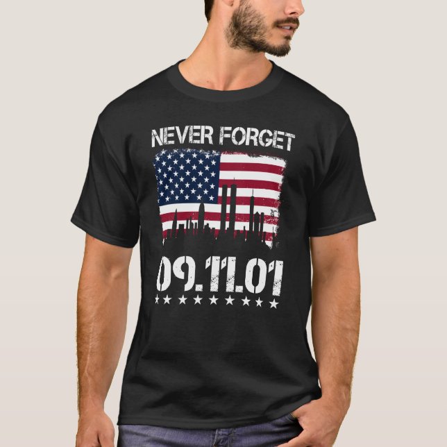 Never Forget September 11 2001 Memorial T-Shirt (Front)