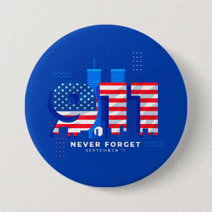 Never forget September 11  7.5 Cm Round Badge
