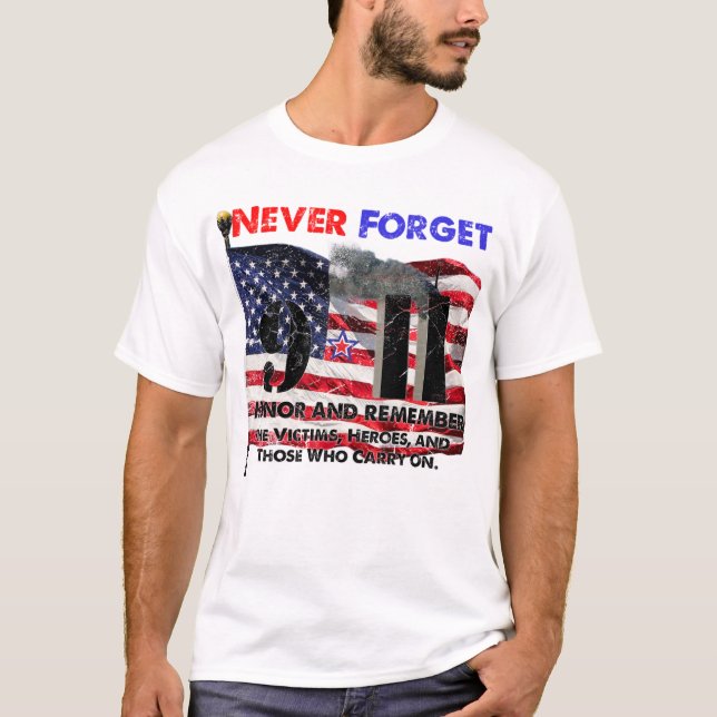 Never Forget September 11 T-Shirt (Front)