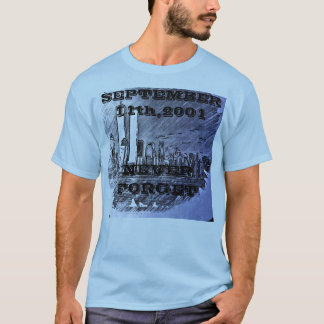Never Forget T-Shirt