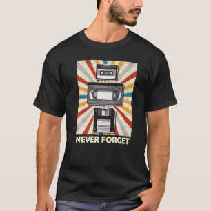 Never Forget Tee Funny Videocassette Floppy Disc V