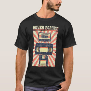 Never Forget Tee Videocassette Floppy Disc Vhs