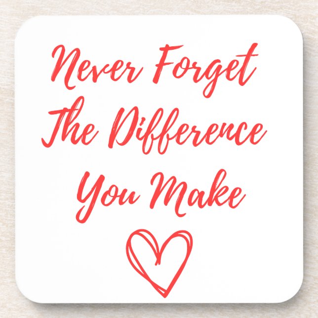Never Forget The Difference You Make, Thankful Coaster (Front)