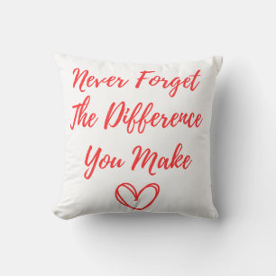 Never Forget The Difference You Make, Thankful Cushion