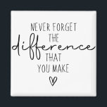 Never Forget The Difference You Make, Thankful Magnet<br><div class="desc">The phrase "Never Forget the Difference You Make" is a powerful reminder of the impact we can have on the world around us. It encourages us to recognise the positive influence our actions, words, and presence can have on others. Whether it's a small gesture of kindness or a significant contribution...</div>