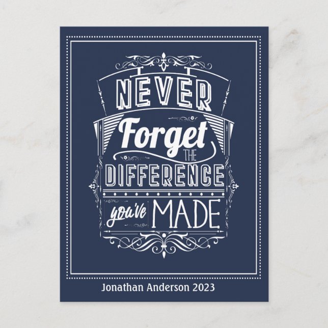 Never Forget The difference You've Made Postcard (Front)