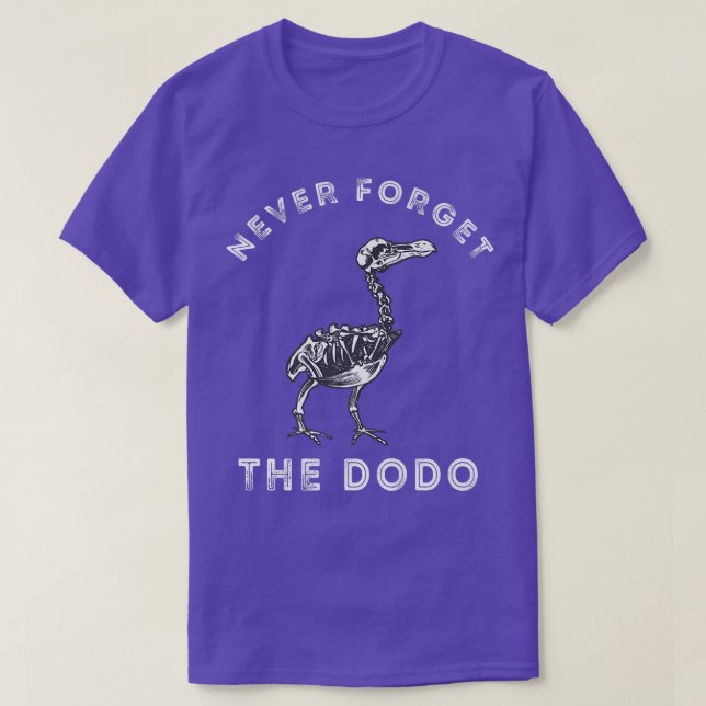 Never Forget The Dodo Bird Skeleton Dronte Flightl T-Shirt (Design Front)