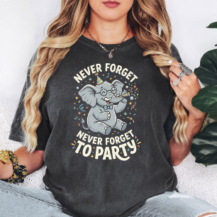 Never Forget To Party Elephant T-Shirt