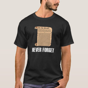Never Forget US Constitution Dark T-Shirt