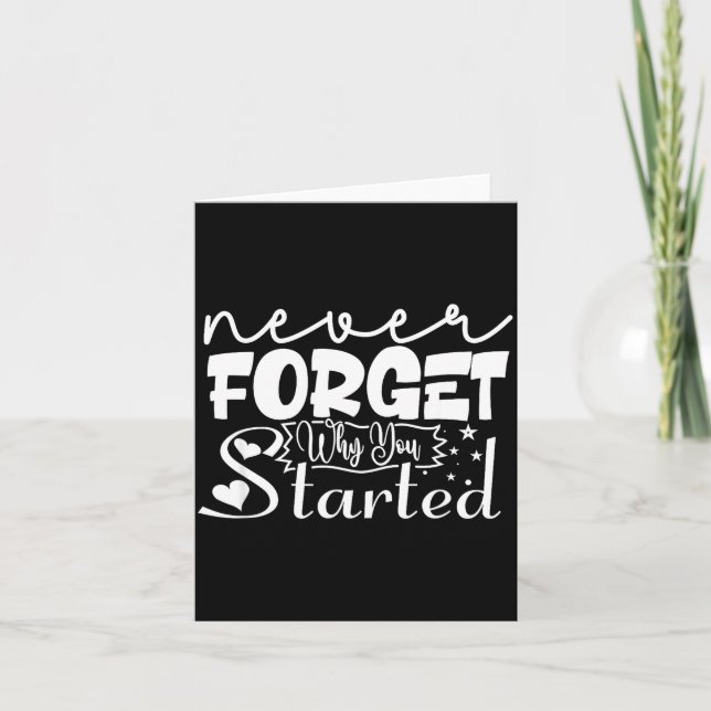 Never Forget WHY You Started Card (Front)