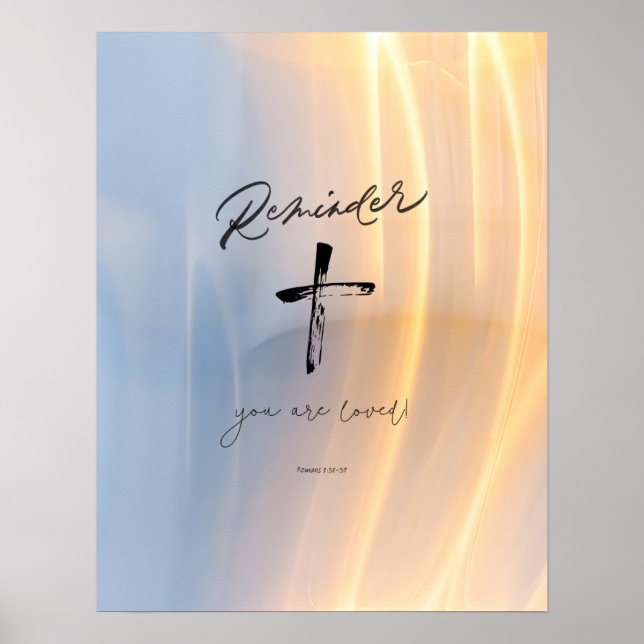 Never forget... You are loved. Poster (Front)