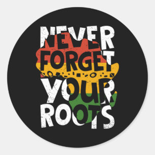 Never Forget Your Roots Afro American Black Histor Classic Round Sticker