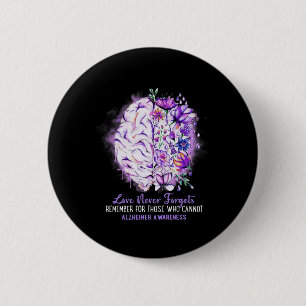 Never Forgets Alzheimerheimer's Awareness Brain Di 6 Cm Round Badge