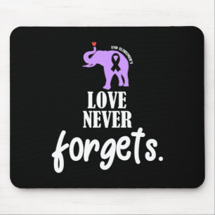 Never Forgets Heimer Awareness Memories Problem Mouse Pad