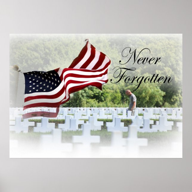 Never Forgotten - Memorial Day Poster (Front)