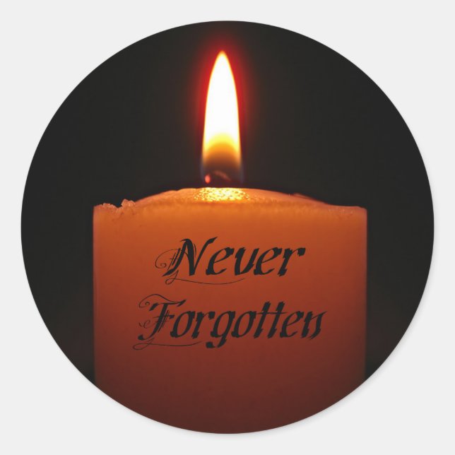 Never Forgotten Remembrance Candle Flame Classic Round Sticker (Front)