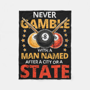 Never Gamble With A Man Named After A City Or A St Fleece Blanket