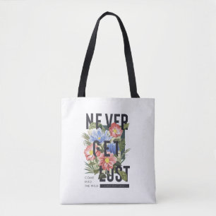 Never Get Lost Floral Slogan Tote Bag
