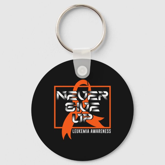 Never Give Leukaemia Up Blood Cancer Awareness Sur Key Ring (Front)