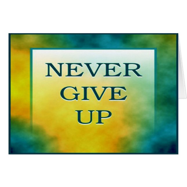 NEVER GIVE UP (Front Horizontal)