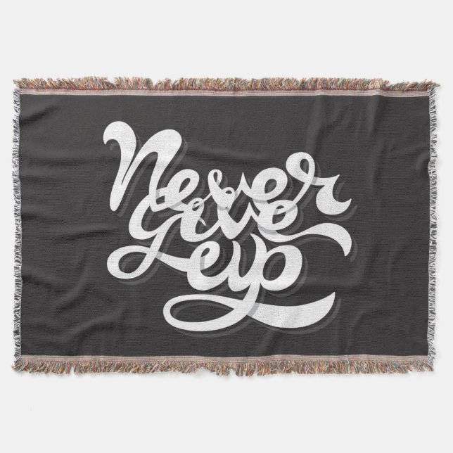 Never Give Up 2 Throw Blanket (Front)
