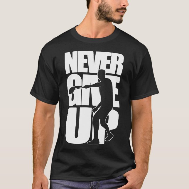 NEVER GIVE UP badminton  T-Shirt (Front)