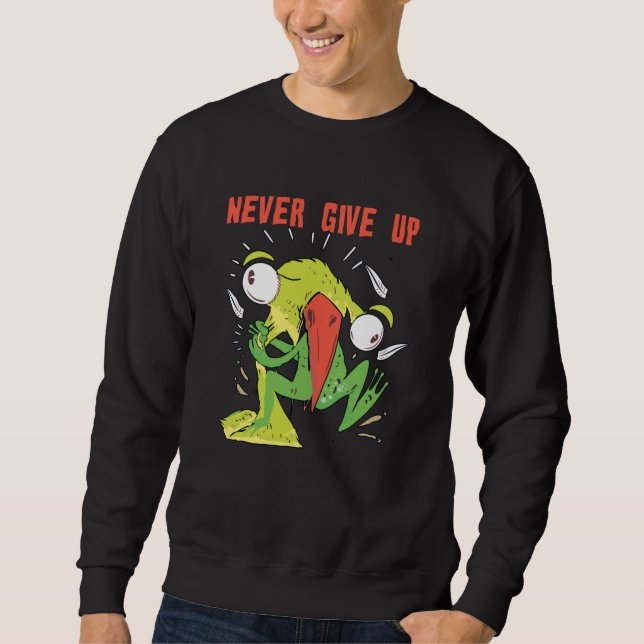Never Give Up Bird And Frog Sweatshirt (Front)