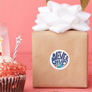 Never Give Up - Blue and Red Birthday Quote Classi Classic Round Sticker