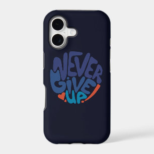 Never Give Up - Blue and Red Dark Birthday Quote
