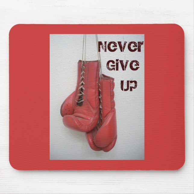 Never Give Up Boxing Gloves MOUSEPAD! Mouse Pad (Front)
