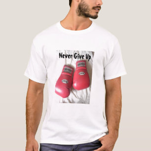 Never Give Up Boxing Gloves T-shirt