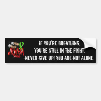 Never Give Up! Bumper Sticker