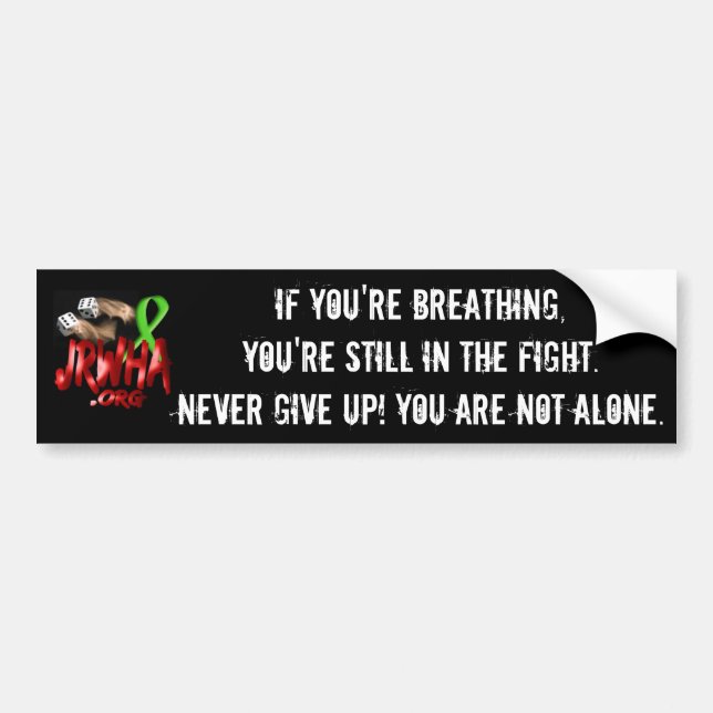 Never Give Up! Bumper Sticker (Front)