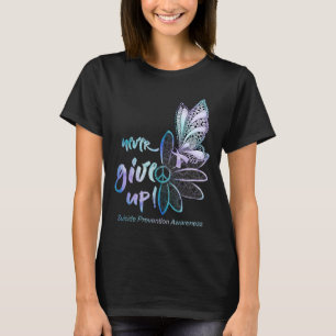 Never Give Up Butterfly Suicide Prevention Awarene T-Shirt