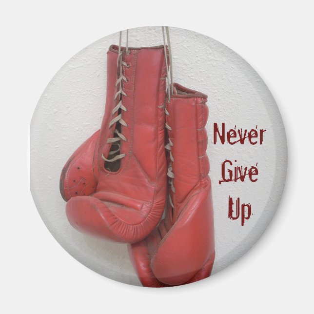 Never Give Up Button Magnet (Front)