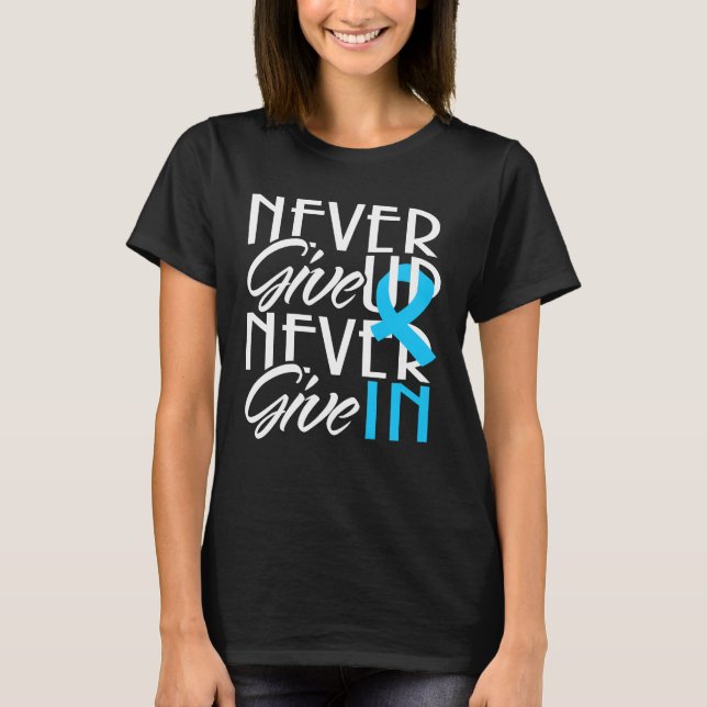 Never Give Up Cancer Fight Patient Survivor T-Shirt (Front)