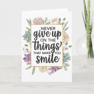 Never Give Up Card
