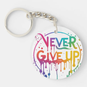 Never Give Up - Circle Keychain