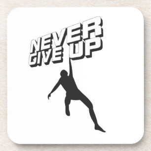 Never give up coaster