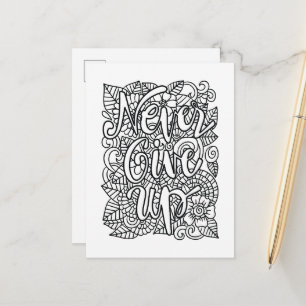 Never Give Up - Colour Your Own Postcard