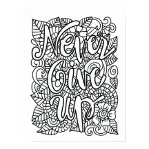 Never Give Up - Colour Your Own 