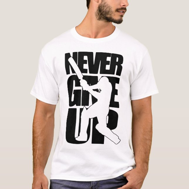 NEVER GIVE UP Cricket T-Shirt (Front)