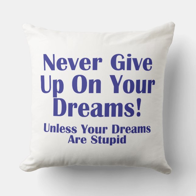 Never Give Up Cushion (Front)