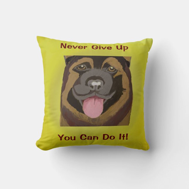 Never Give Up Cushion (Front)